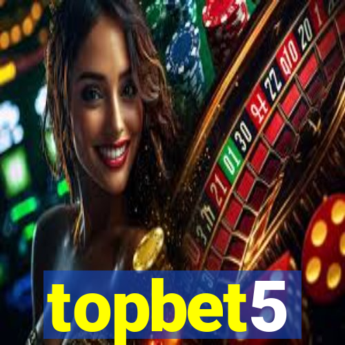 topbet5