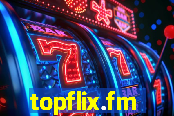 topflix.fm