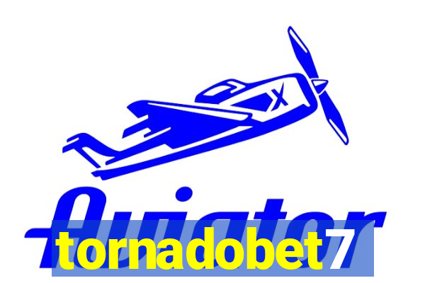 tornadobet7