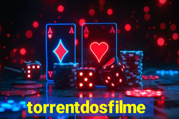 torrentdosfilmeshd