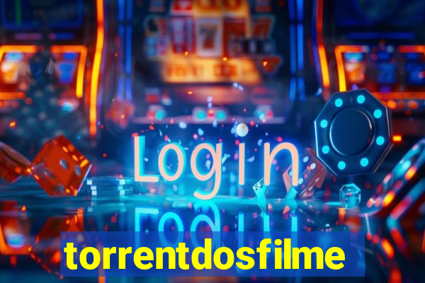 torrentdosfilmeshd