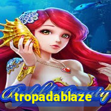 tropadablaze