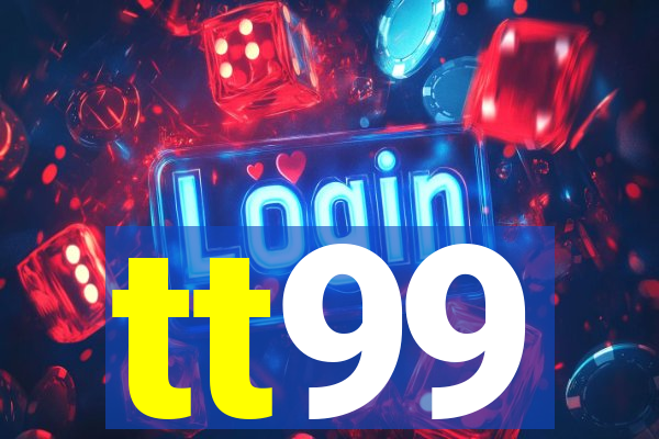 tt99