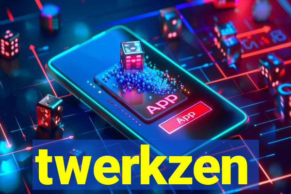 twerkzen