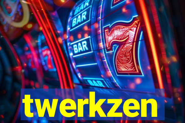 twerkzen