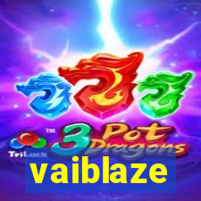 vaiblaze