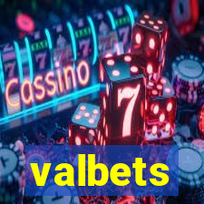 valbets