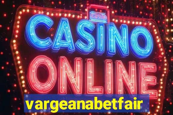 vargeanabetfair