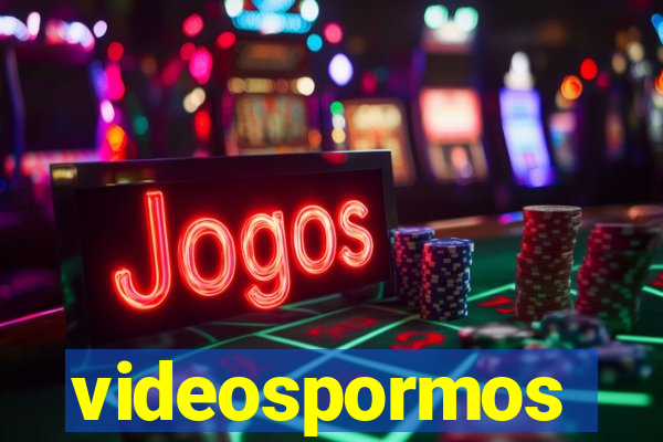 videospormos