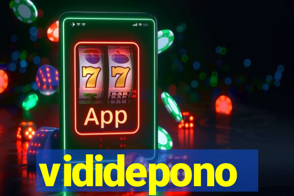 vididepono