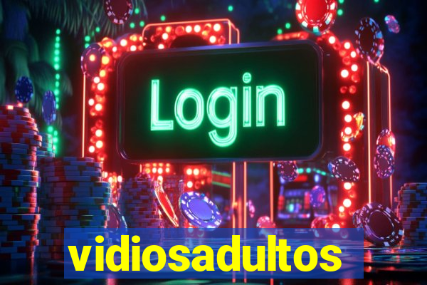 vidiosadultos