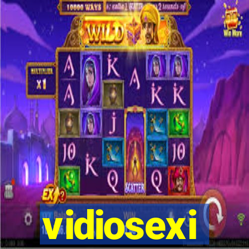 vidiosexi