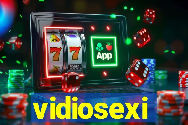 vidiosexi