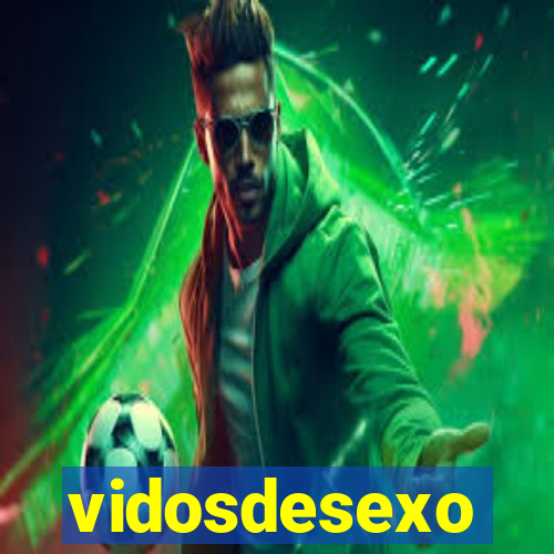 vidosdesexo