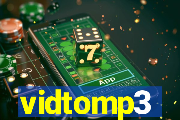 vidtomp3