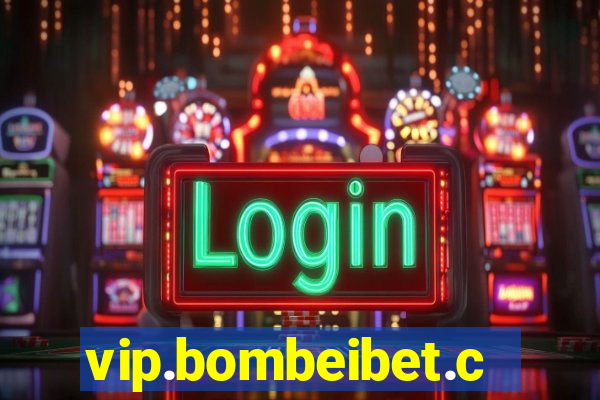 vip.bombeibet.com