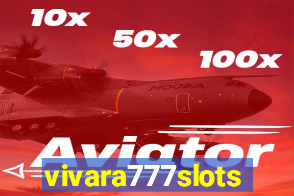 vivara777slots