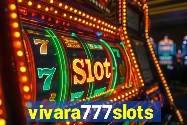 vivara777slots