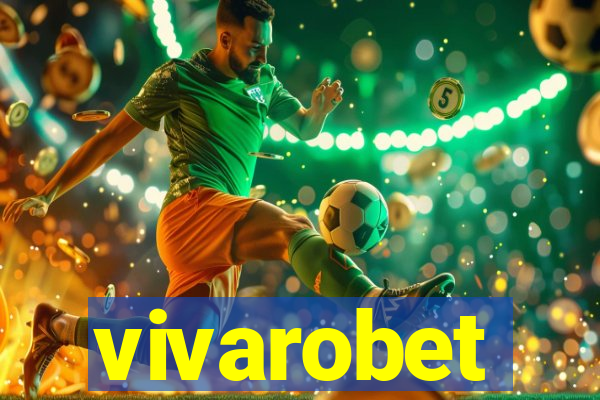 vivarobet