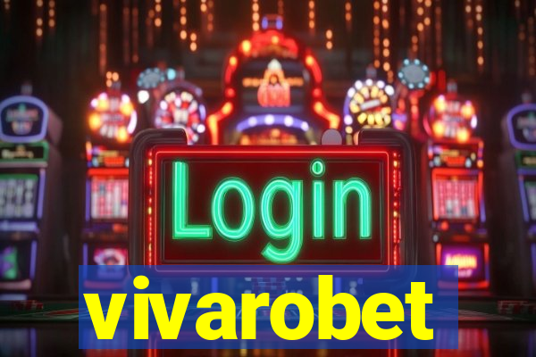 vivarobet