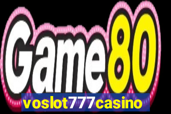 voslot777casino