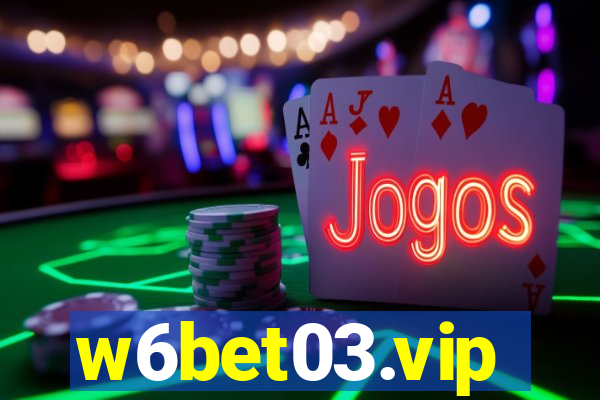 w6bet03.vip