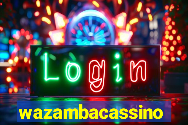 wazambacassino