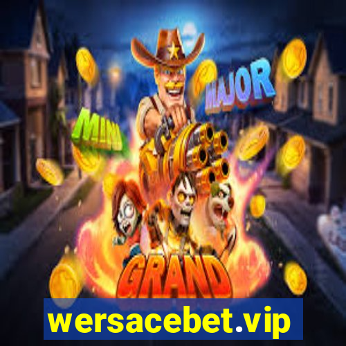 wersacebet.vip