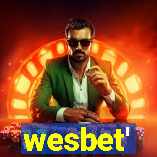 wesbet'