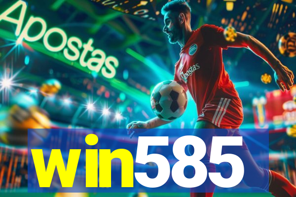 win585