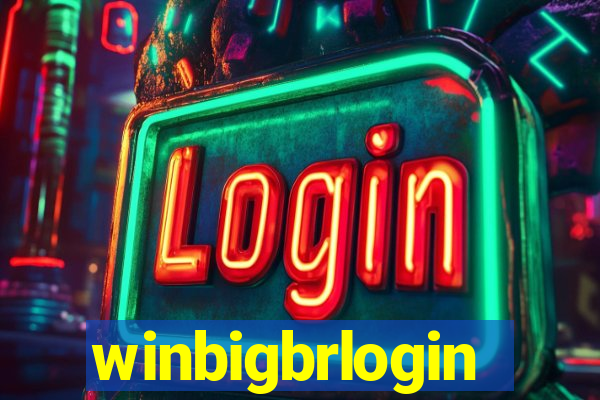 winbigbrlogin