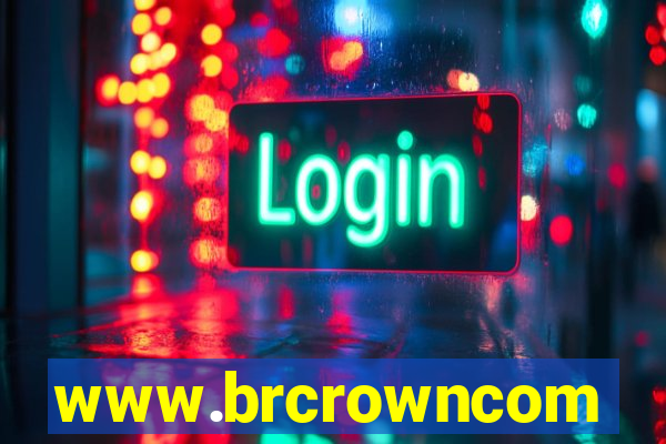 www.brcrowncom