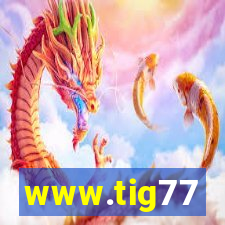 www.tig77