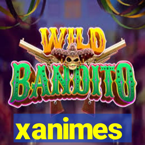 xanimes