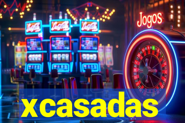 xcasadas