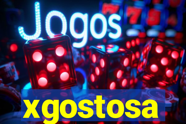 xgostosa