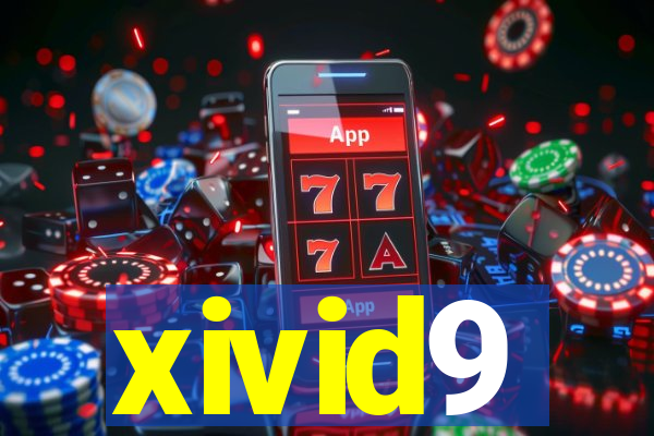 xivid9