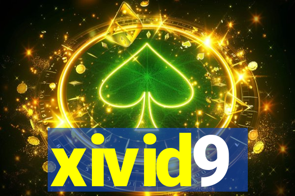 xivid9