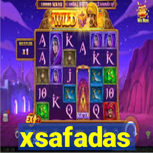 xsafadas