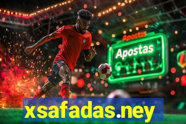 xsafadas.ney