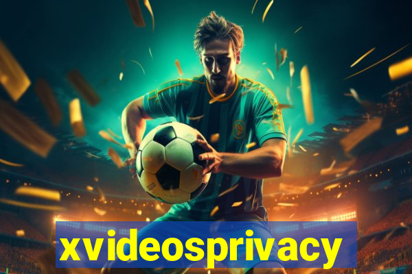 xvideosprivacy