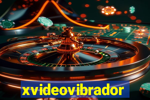 xvideovibrador