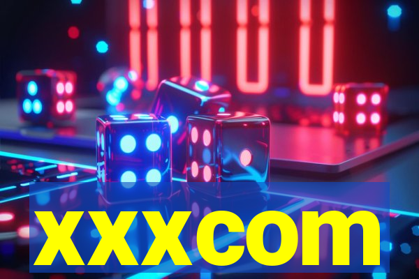 xxxcom