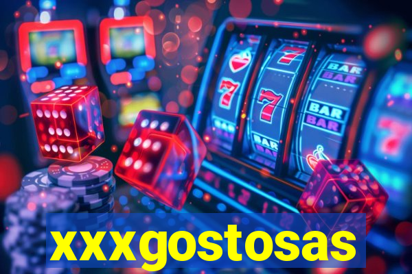 xxxgostosas